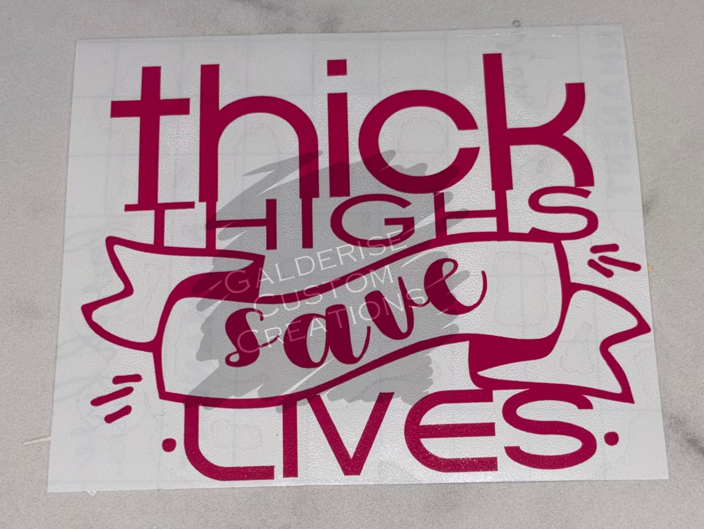 Thick Thighs Save Lives-Pink