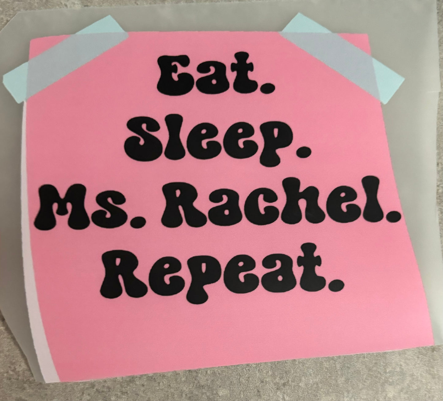 Eat. Sleep. Ms. Rachel