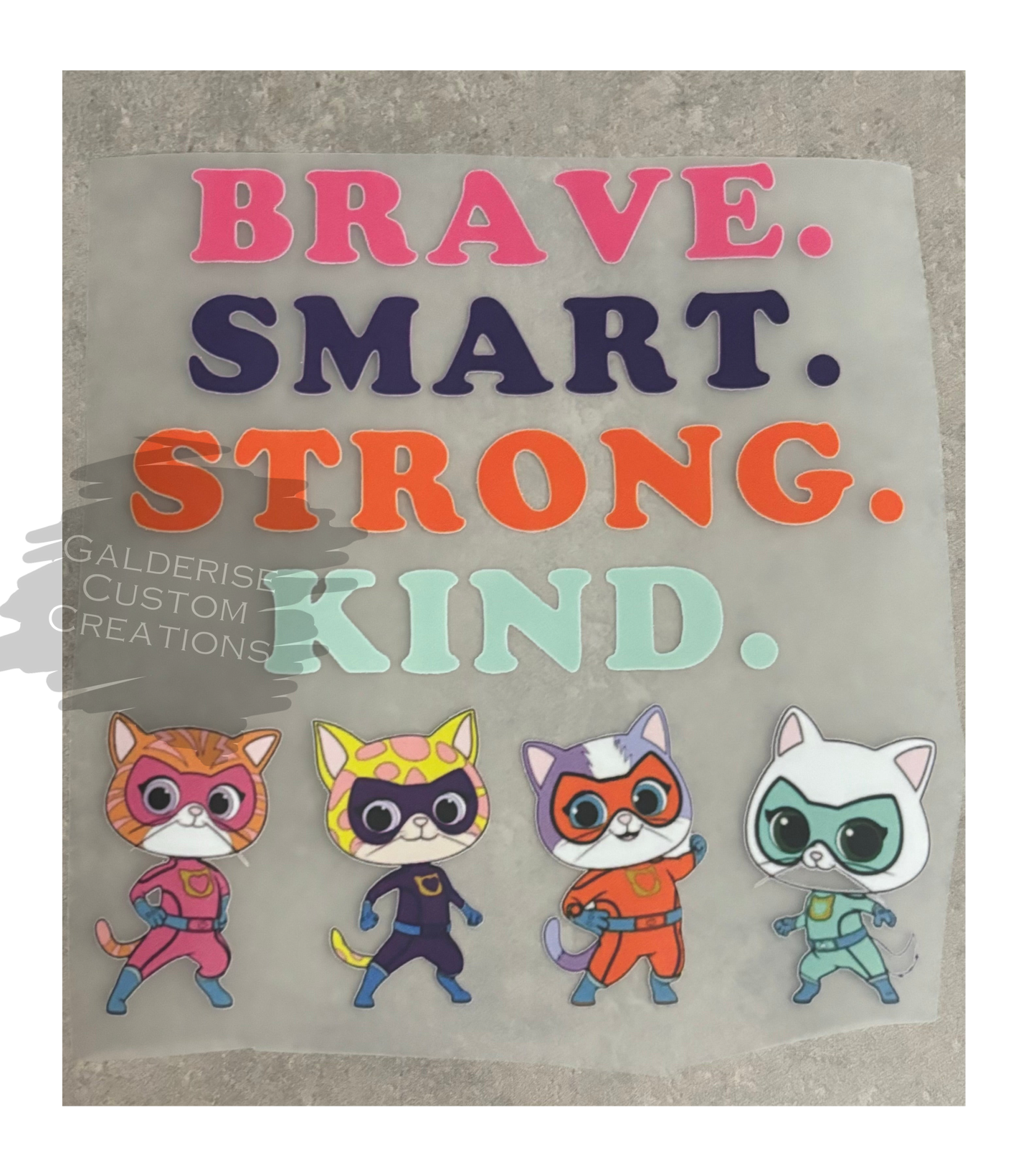 Brave. Smart. Strong. Kind.